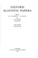 Oxford Slavonic Papers - Fennell, J L I (Editor), and Foote, I P (Editor), and Stone, G C (Editor)