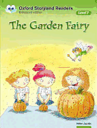 Oxford Storyland Readers: Level 7: The Garden Fairy