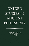 Oxford Studies in Ancient Philosophy: Volume IX: 1991