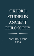 Oxford Studies in Ancient Philosophy: Volume XIV: 1996