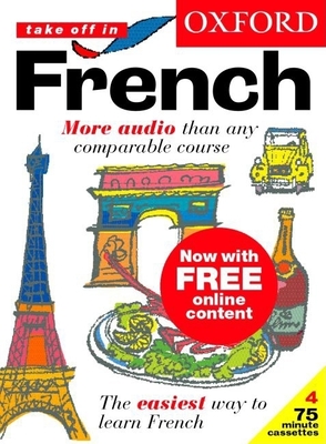 Oxford Take Off in French: A Complete Language Learning Packbook & 4 Cassettes - Bougard, Marie-Thrse (Editor)