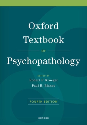 Oxford Textbook of Psychopathology - Krueger, Robert F, and Blaney, Paul H