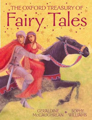 Oxford Treasury of Fairy Tales - McCaughrean, Geraldine