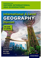 OxfordAQA International A-level Human Geography (9635): Student Book