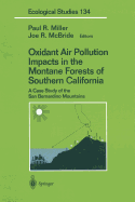 Oxidant Air Pollution Impacts in the Montane Forests of Southern California: A Case Study of the San Bernardino Mountains