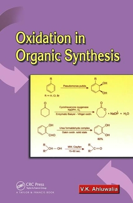Oxidation in Organic Synthesis - Ahluwalia, V K