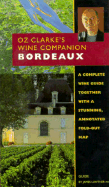 Oz Clarke's Wine Companion Bordeaux Guide - Lawther, James