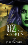 Oz Has Spoken: A Reverse Harem Academy Romance