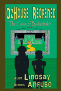 Ozhouse Reopened: The Curse of Budistiltskin