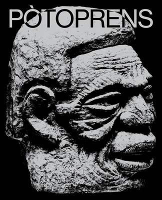 Ptoprens: The Urban Artists of Port-Au-Prince - Gordon, Leah (Text by), and Jelly-Schapiro, Joshua (Text by), and Alexis, Katelyne (Text by)