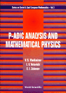 p-Adic Analysis and Mathematical Physics