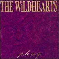 P.H.U.Q. - The Wildhearts