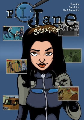 P.I. Jane: The Salad Days - Burke, Lauren, and Sorkin, Greg