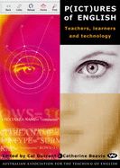 P(ict)Ures of English: Teachers, Learners and Technology