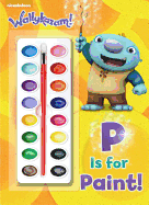 P Is for Paint! (Wallykazam!)