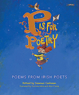 P is for Poetry: Poems from Irish Poets