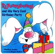 P. J. Funnybunny and His Very Cool Birthday Party - Sadler, Marilyn