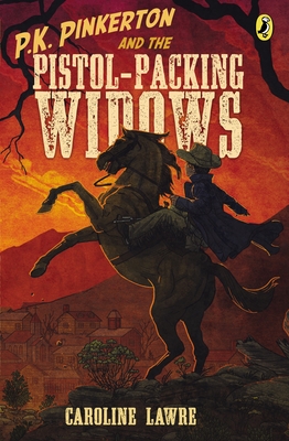 P.K. Pinkerton and the Pistol-Packing Widows - Lawrence, Caroline