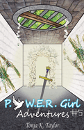 P.O.W.E.R. Girl Adventures #5