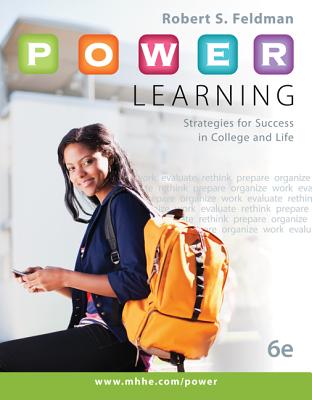 P.O.W.E.R. Learning: Strategies for Success in College and Life with Connect Plus Access Code - Feldman, Robert