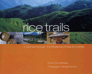 p Rice Trails: A Journey Through the Ricelands of Asia and Australia