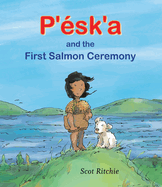 P'?sk'a and the First Salmon Ceremony