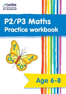 P2/P3 Maths Practice Workbook: Extra Practice for Cfe Primary School Maths
