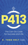 P413: The Can-Do Code for Success and Life