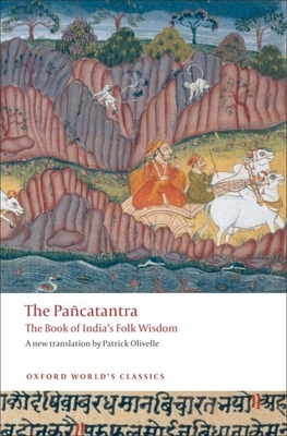 Pacatantra: The Book of India's Folk Wisdom - Olivelle, Patrick (Edited and translated by)