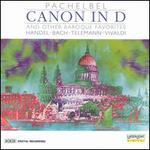 Pachelbel Canon in D and Other Baroque Favorites