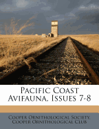 Pacific Coast Avifauna, Issues 7-8