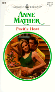 Pacific Heat - Mather, Anne