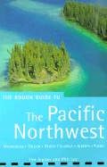 Pacific Northwest: The Rough Guide