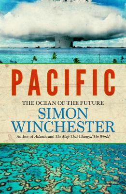 Pacific: The Ocean of the Future - Winchester, Simon