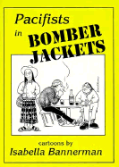 Pacifists in Bomber Jackets