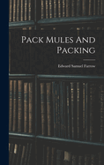 Pack Mules And Packing