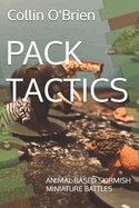 Pack Tactics: Animal-Based Skirmish Miniature Battles