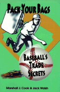 Pack Your Bags: Baseball's Trade Secrets