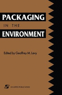 Packaging in the Environment - Levy, Geoffrey M (Editor)