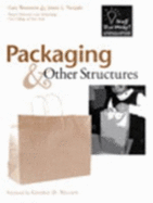 Packaging & Other Structures - Benenson, Gary, and Neujahr, James L, and Nelson, George D (Afterword by)