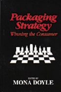 Packaging Strategy: Winning the Consumer