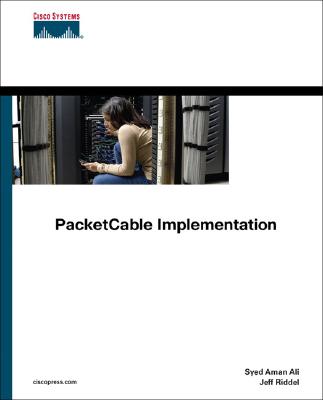 Packetcable Implementation - Riddel, Jeff