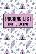Packing List and To Do List: Packing List To do List Men and Women Checklist Trip Planner Vacation Planning Adviser Itinerary Travel Pack List Diary Planner Organizer Budget Expenses Notes.(Art4)