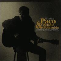 Paco & the Melodic Polaroids - Tim Easton