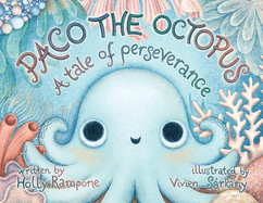 Paco the Octopus: A Tale of Perseverance