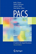 PACS: A Guide to the Digital Revolution