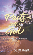 Pacts With God: My Journey, His Answers