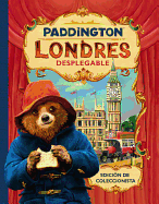 Paddington Londres Desplegable: Paddington Bear 2 a Pop Up Book (Spanish Edition)
