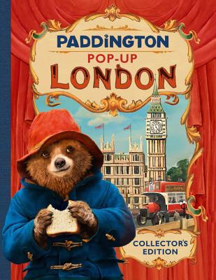 Paddington Pop-Up London: Movie Tie-In: Collector's Edition - Bill, Joanna (Illustrator), and Baumert, Olga (Illustrator)