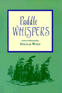 Paddle Whispers - Wood, Douglas